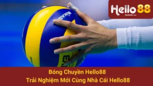 Bóng Chuyền Hello88 - Trải Nghiệm Mới Cùng Nhà Cái Hello88 3 Bóng Chuyền Hello88 - Trải Nghiệm Mới Cùng Nhà Cái Hello88